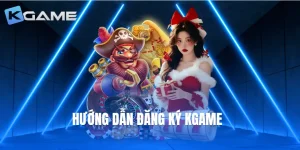Hướng dẫn đăng ký KGame